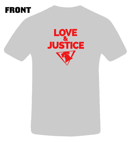 Love and Justice T-shirt