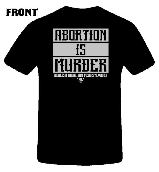 Abortion Is Murder T-shirt